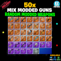 50 Mixed Modded Weapons - [PC|PS4/PS5|Xbox One/Series X|S] Fast Delivery!