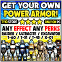 [ Fallout 76 ] x1 Power Armor  [ t-60 / t-51 / t-45 / x-01 / ULTRACITE / EXCAVATOR ] for Fallout 76