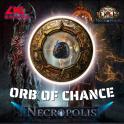 [PC] Orb of Chance - Necropolis Softcore - Fast Delivery - Cheapest Price - Online 24/7