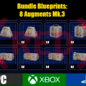 Bundle Blueprints : [8 Augments Mk.3][Tactical/Looting/Combat]
