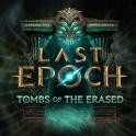 Last Epoch - Tombs of the Erased --- Gold 1 Unit = 1M Gold