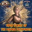 Viper Strike of the Mamba Pathfinder -  End game Setup + Currency | PoE: Mercenaries