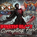 [Build] Kinetic Blas
t Corrupting Fever |
 T17 ALL Content | F
ast and Tank Build |
 Instant Delivery
