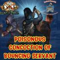 ✅Build Poisonous Concoction of Bouncing Servant - End Game Setup + Currency - [Phrecia SC]