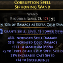 +5 LEVEL COLD SKILLS WAND 46% SPELL DMG 35% COLD DMG 151 MANA 21% CAST SPEED 24 INT STORMWEAVER SORC