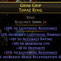 TOPAZ RING - 22% INC. LIGHTNING DAMAGE/ 28 DEX 103 MAX LIFE 191 ACCURACY RATING 54% MANA REGEN RESIS