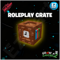 350x Roleplay Crate Grow a Garden 2
