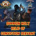 ✅Build Summon Holy Relic of Conviction Servant  - End Game Setup + Currency - [Phrecia SC]