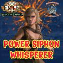 ✅Build Power Siphon Whisperer - End Game Setup + Currency - [Phrecia SC]